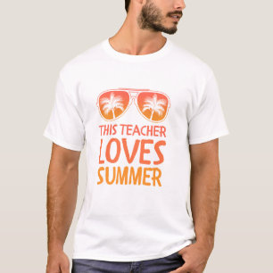 Deze leraar houdt van de zomer grappige laatste da t-shirt