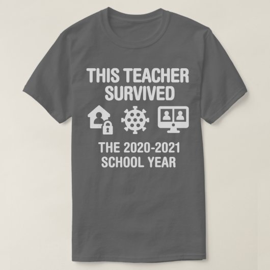 Deze leraar overleefde het schooljaar 2020 2021 te t-shirt (Design voorkant)