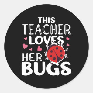 Deze lerares houdt van haar insecten - lieveheersb ronde sticker