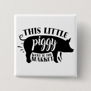 Deze Little Piggy ging naar de markt Vierkante Button 5,1 Cm