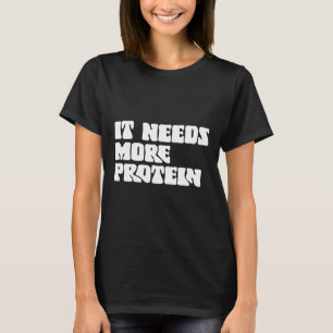 Deze maaltijd heeft meer eiwit liefhebber bodybuil t-shirt