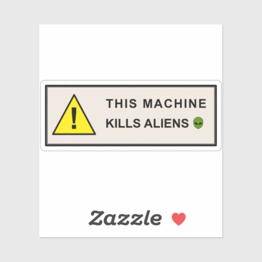 Deze machine doodt aliens sticker (Vel)