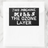 Deze machine doodt de ozonlaag rechthoekige sticker (Tas)