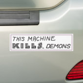 "Deze machine doodt demonen" bumpersticker (Op auto)
