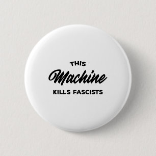 Deze machine doodt fascisten 1 ronde button 5,7 cm