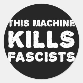 Deze machine doodt fascisten ronde sticker