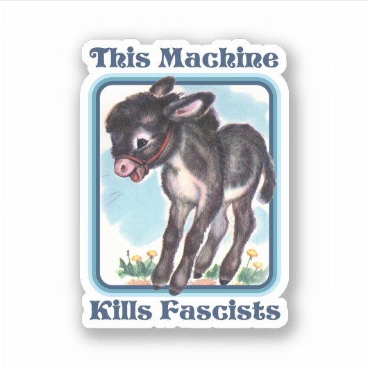 Deze machine doodt fascisten sticker (Voorkant)
