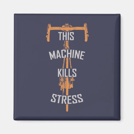 deze machine vermoordt stress magneet (Voorkant)