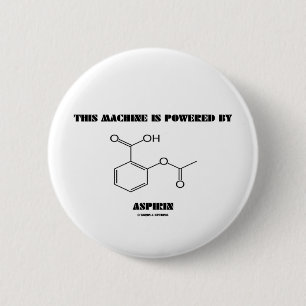 Deze machine wordt aangedreven door aspirine (mole ronde button 5,7 cm