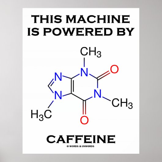 Deze machine wordt aangedreven door cafeïne (molec poster (Voorkant)
