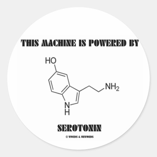 Deze machine wordt aangedreven door serotonine (ch ronde sticker (Voorkant)