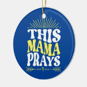 Deze mama bidt Momma Christelijke mama Faith Keramisch Ornament (Links)