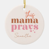 Deze Mama Bidt - Rustiek Boho Design Keramisch Ornament (Voorkant)