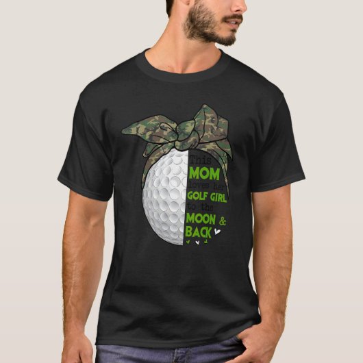 Deze mama houdt van haar golf meisje golf Moederda T-shirt (Voorkant)