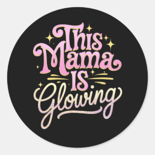 Deze mama is gloeiende Moederdag Ronde Sticker