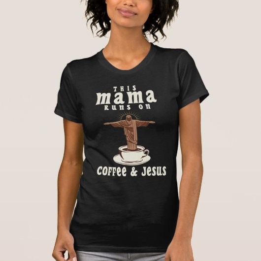 Deze mama loopt op koffie en Jezus T-shirt (Voorkant)