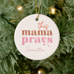 Deze mama Prays Keramisch Ornament