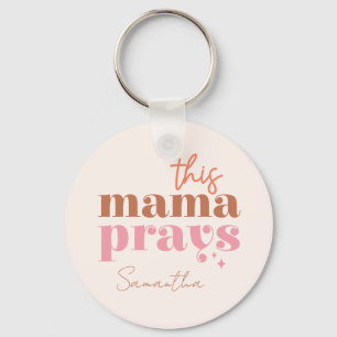 Deze mama Prays Sleutelhanger