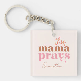 Deze mama Prays Sleutelhanger