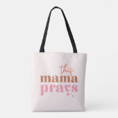 Deze mama Prays Tote Bag (Achterkant)