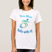 Deze mama rolt ermee... met een kleurrijke rolstoe t-shirt (Voorkant)