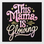 Deze Mama Straalt Moeder Moederdag Raamsticker (Vel)