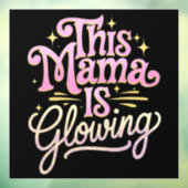 Deze Mama Straalt Moeder Moederdag Raamsticker (Vel 3)