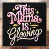 Deze Mama Straalt Moeder Moederdag Raamsticker (Vel 2)
