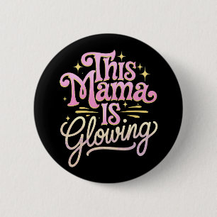 Deze Mama Straalt Moeder Moederdag Ronde Button 5,7 Cm