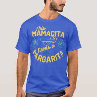 Deze Mamacita heeft een Margarita Moeder nodig T-shirt