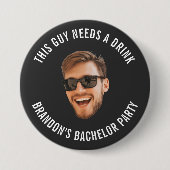 Deze man heeft een Drink aangepaste foto bachelor  Ronde Button 7,6 Cm (Voorkant)