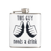 Deze man heeft een drink nodig heupfles (Voorkant)