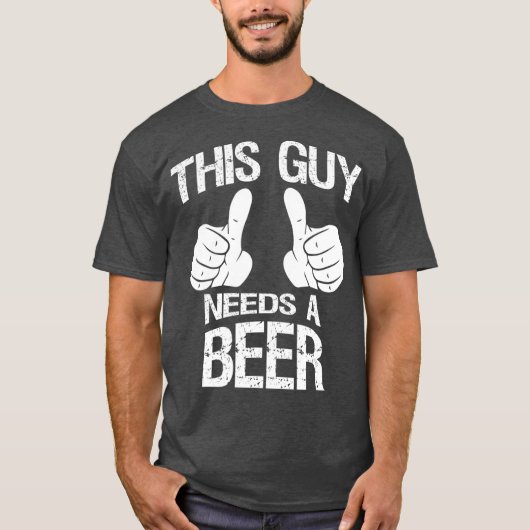 Deze man heeft een Mannen bier nodig Drink grappig T-shirt (Voorkant)