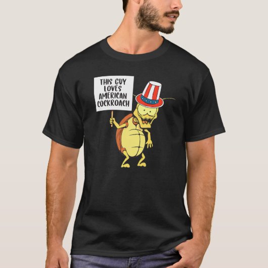 Deze man houdt van Amerikaanse kakkerlak ongediert T-shirt (Voorkant)