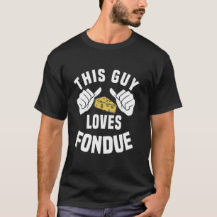 Deze man houdt van Fondue - Grappige Zwitserse kaa T-shirt