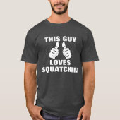 Deze man houdt van squatchinen t-shirt (Voorkant)