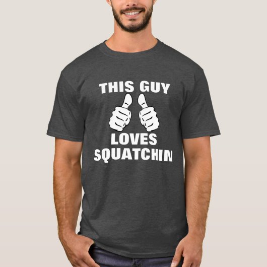 Deze man houdt van squatchinen t-shirt (Voorkant)