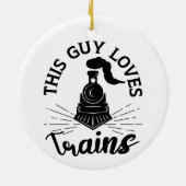 Deze man houdt van treinen Railroad liefhebber Fun Keramisch Ornament (Achterkant)