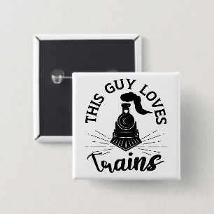 Deze man houdt van treinen Railroad liefhebber Fun Vierkante Button 5,1 Cm