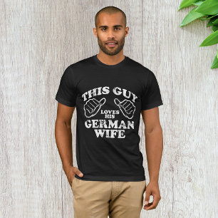 Deze man houdt van zijn Duitse vrouw T-shirt