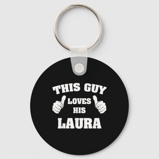 Deze man houdt van zijn Laura T Shirt Sleutelhanger (Voorkant)