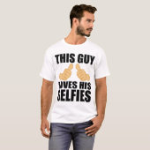 DEZE MAN HOUDT VAN ZIJN SELFIES T-SHIRT (Voorkant volledig)