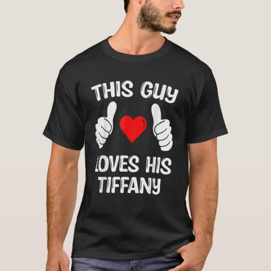Deze man houdt van zijn Tiffany Vriendin vrouw Val T-shirt (Voorkant)