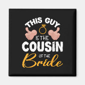 Deze man is de neef van de bruidegom bruiloft magneet (Voorkant)