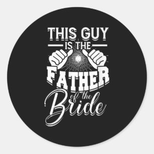 Deze man is de vader van de bruid - bruid en gr ronde sticker