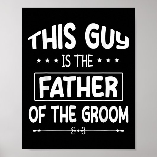 Deze man is de vader van de bruidegom bruiloft poster (Voorkant)