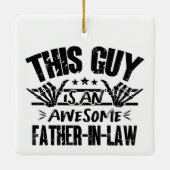 Deze man is een Geweldige schoonvader Vaderdag Keramisch Ornament (Achterkant)
