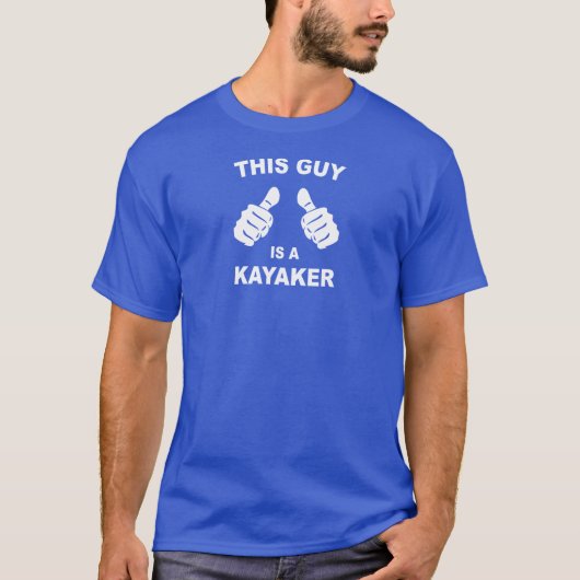 Deze man is een Kayaker T-shirt (Voorkant)