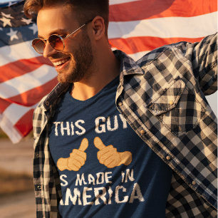 DEZE MAN IS GEMAAKT IN AMERIKA T-SHIRT