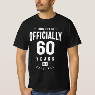 Deze man is officieel 60 jaar oud - 60 jaar. t-shirt
